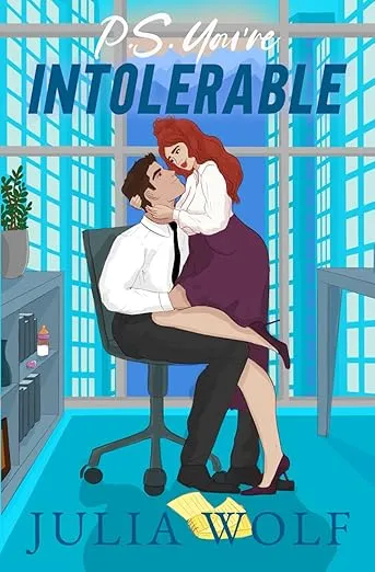 Cover of P.S. You're Intolerable