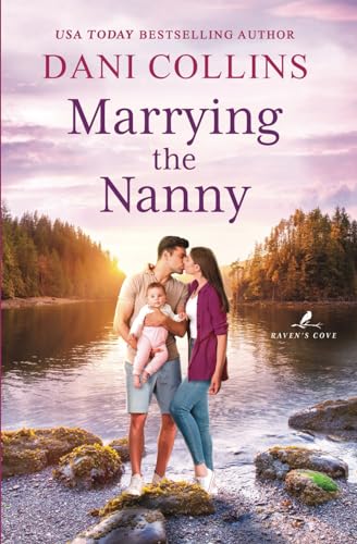 Cover of Marrying the Nanny: A Small-Town Marriage of Convenience Romance