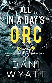 Cover of All in a Days Orc