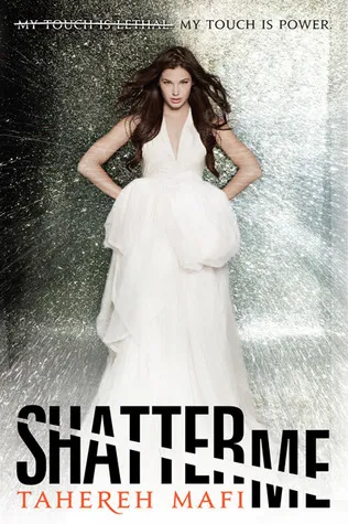 Cover of Shatter Me (Shatter Me, #1)